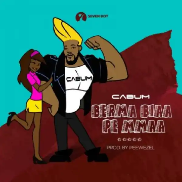 Cabum - Berma Biaa Pe Mmaa
